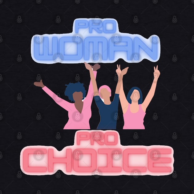 Pro Woman Pro Choice Abortion Rights Feminism by ZUMA design